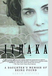 Ithaka, A Daughter's Memoir of Being Found